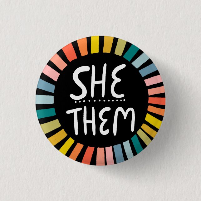 SHE / THEM Pronouns Rainbow Handlettered Pride 3 Cm Round Badge (Front)
