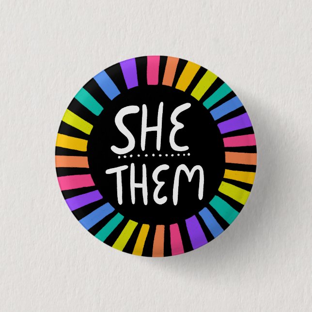 SHE / THEM Pronouns Rainbow Handlettered Pride 3 Cm Round Badge (Front)