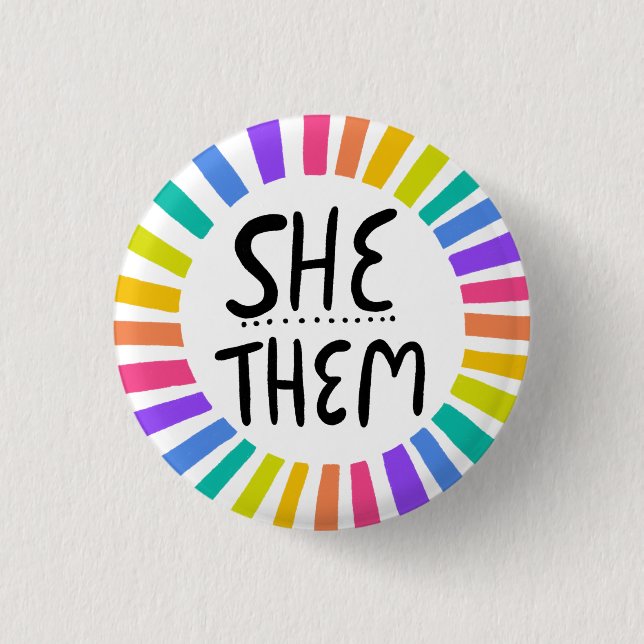 SHE / THEM Pronouns Rainbow Handlettered Pride 3 Cm Round Badge (Front)