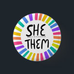 SHE / THEM Pronouns Rainbow Handlettered Pride 3 Cm Round Badge<br><div class="desc">Decorate your outfit with this cool art button. Makes a great  gift! You can customise it,  change the background colours and add text too. Check my shop for lots more colours and patterns! Let me know if you'd like something custom too.</div>