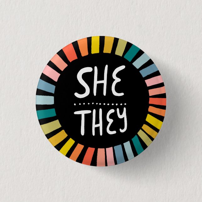 SHE / THEY Pronouns Rainbow Handlettered Pride 3 Cm Round Badge (Front)