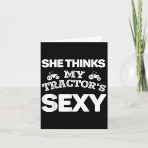 She Thinks My Tractors Y T Shirt Funny Boyfriend G Card