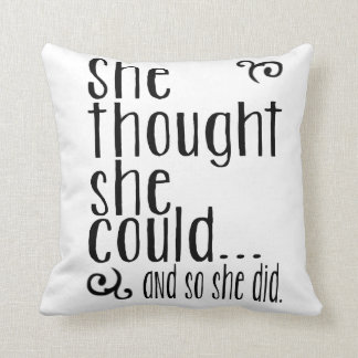 She Thought She Could...& so she did. Throw Pillow
