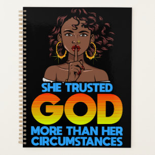 She trusted God more than her circumstances Planner