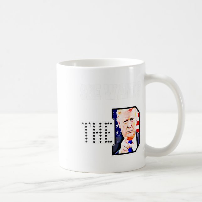 She Wants The D Donald Trump 2024  Coffee Mug (Right)