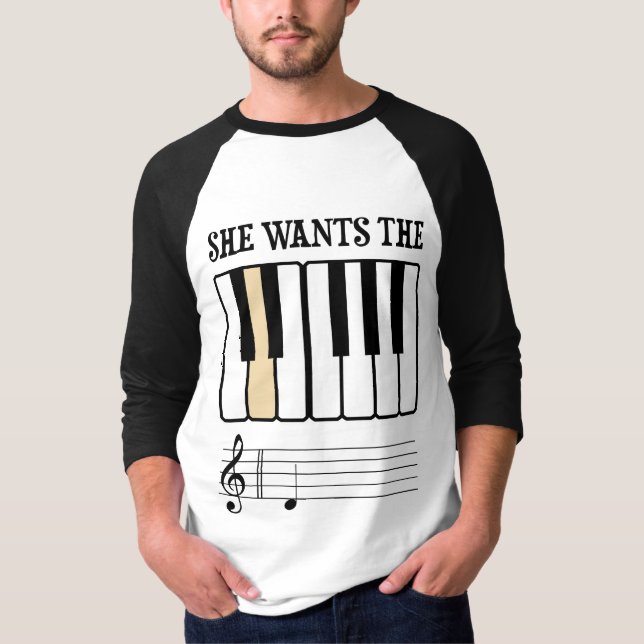 She Wants the D Piano Music T-Shirt (Front)
