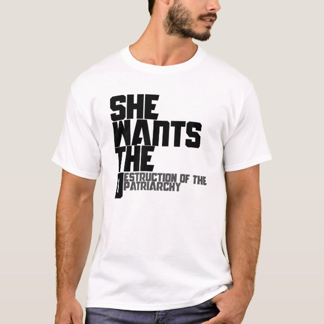 She wants the D T-Shirt (Front)