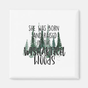 She Was Born And Raised In Wisha Woods Camper Magnet