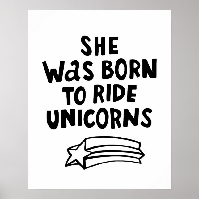 She Was Born To Ride Unicorns Poster (Front)