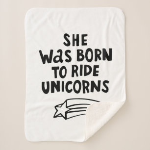 She Was Born To Ride Unicorns Sherpa Blanket