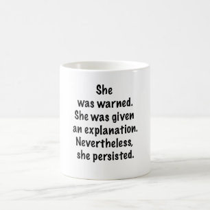 She was warned coffee mug