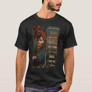 She Whispered Back I Am The Storm African Black Hi T-Shirt