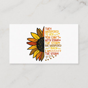 She Whispered Back I Am The Storm Funny Sunflower Business Card