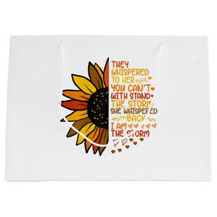 She Whispered Back I Am The Storm Funny Sunflower Large Gift Bag