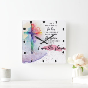 She whispered back. I am the storm. Square Wall Clock