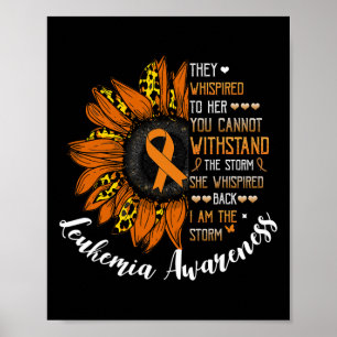 She Whispered Byck I Am The Storm Leukaemia Awaren Poster