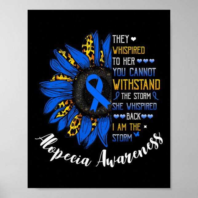 She Whispered I Am The Storm Alopecia Areata Aware Poster (Front)