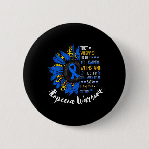 She Whispered I Am The Storm Alopecia Areata warri 6 Cm Round Badge