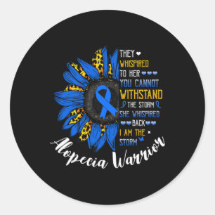 She Whispered I Am The Storm Alopecia Areata warri Classic Round Sticker