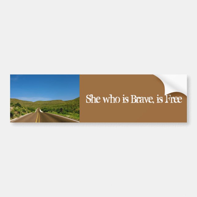 She who is Brave, is Free Bumper Sticker (Front)