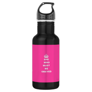 She who must be obeyed 532 ml water bottle