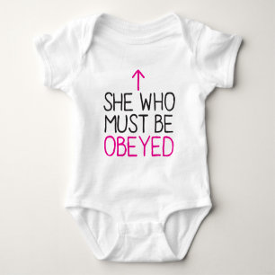 She Who must be OBEYED Baby Bodysuit