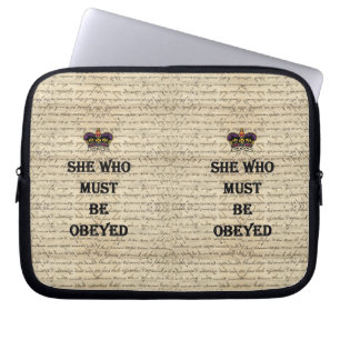 She who must be obeyed laptop sleeve