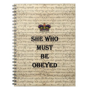She who must be obeyed notebook