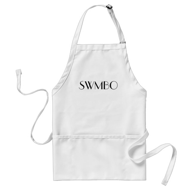 She Who Must Be Obeyed (SWMBO) Apron (Front)