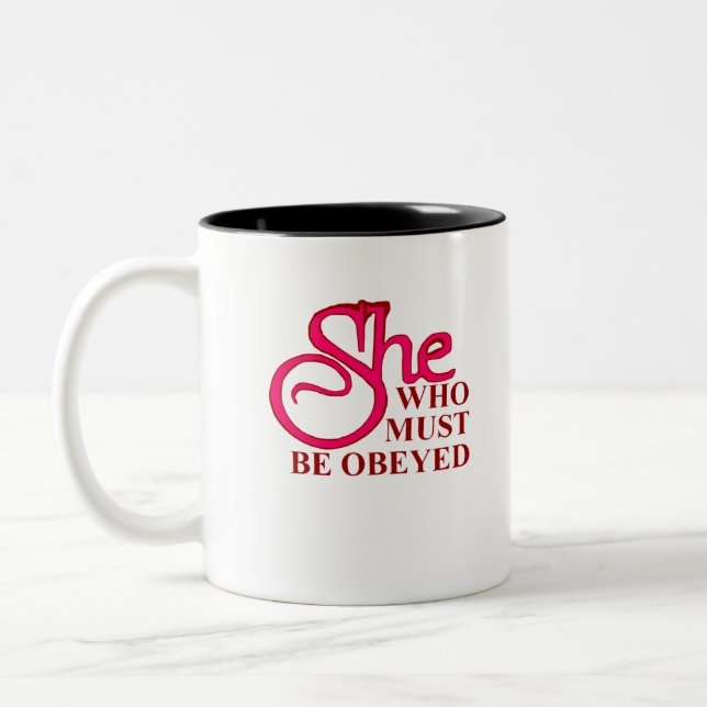 She Who Must Be Obeyed Two-Tone Coffee Mug (Left)