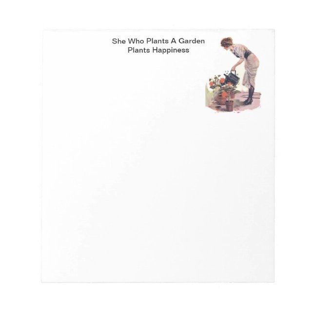She Who Plants A Garden Plants Happiness Notepad (Front)