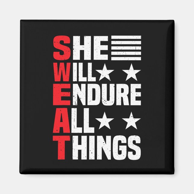 She Will Endure All Things 1  Magnet (Front)