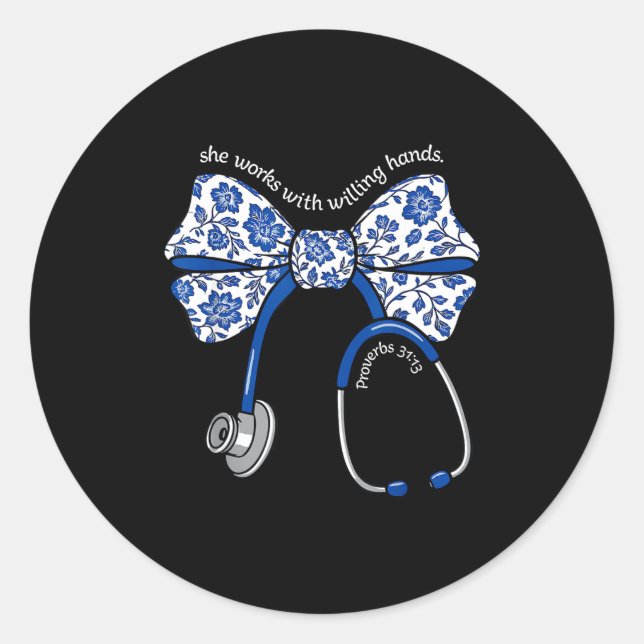 She Works With Willing Hands Proverbs 31 13 Christ Classic Round Sticker (Front)