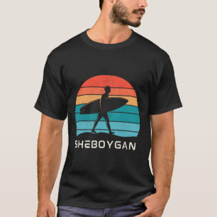 Sheboygan Surfing Lake Michigan The Malibu Of The T-Shirt