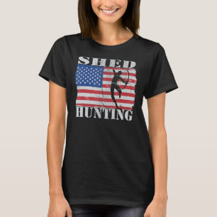 Shed Hunter For Patriot Deer, Whitetail,elks, Antl T-Shirt
