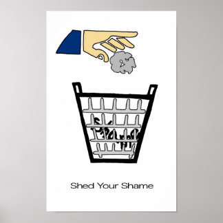 Shed Your Shame Poster