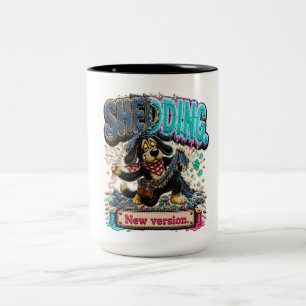 Shedding New Version Funny T-Shirt Two-Tone Coffee Mug