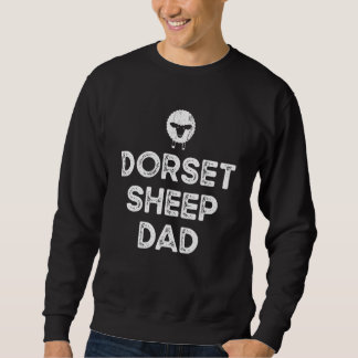 Sheep Farmer Dad Father - Breeder Dorset Sheep_1 Sweatshirt