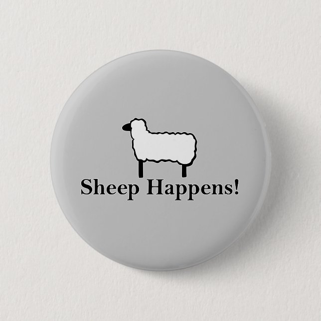 Sheep Happens! 6 Cm Round Badge (Front)