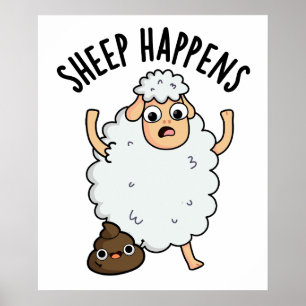 Sheep Happens Funny Poop Pun  Poster