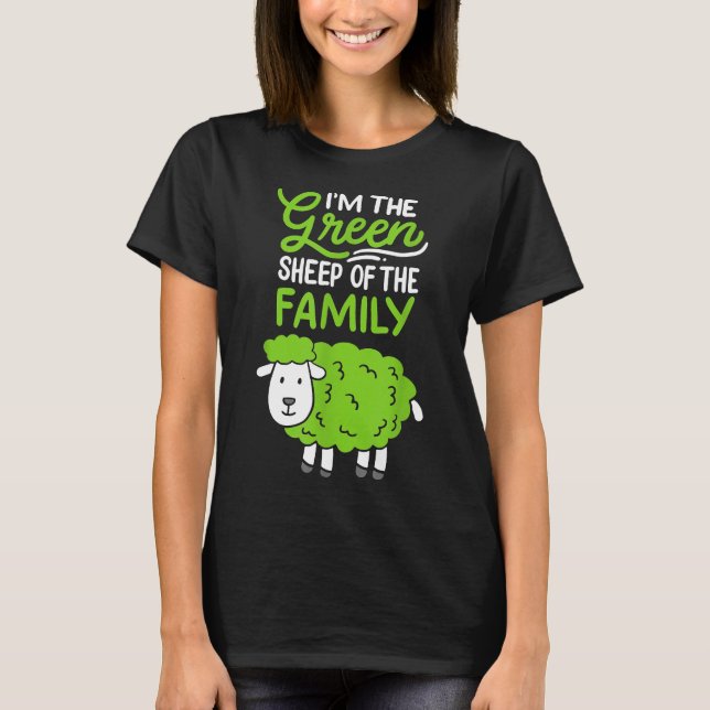 Sheep I'm The Green Sheep Of The Family MJXgs T-Shirt (Front)