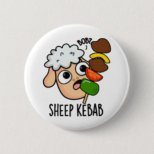 Sheep Kebab Funny Shish Kebab Pun  6 Cm Round Badge