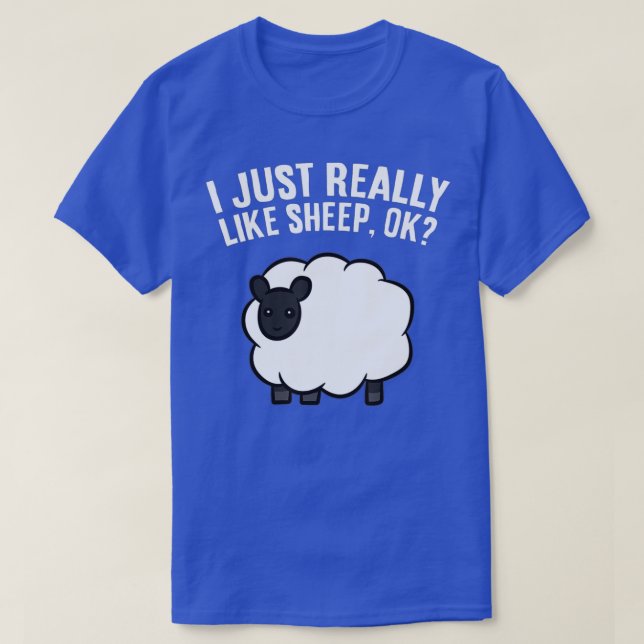 Sheep Lover Sheep Herder I Just Really Like Sheep  T-Shirt (Design Front)