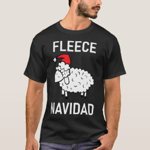 Sheep Pun Fleece Navidad, Funny, Joke, Sarcastic, T-Shirt