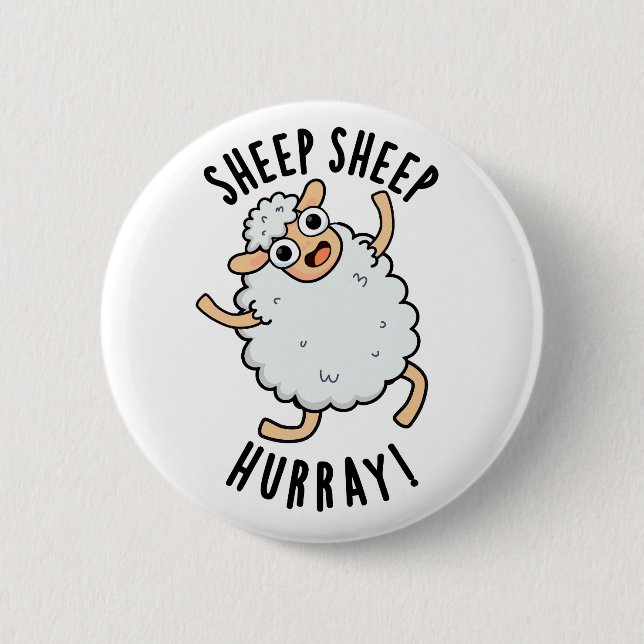 Sheep Sheep Hurray Funny Animal Pun  6 Cm Round Badge (Front)