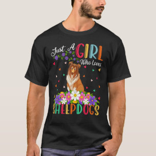 Sheepdog Just A Girl Who Loves Sheepdogs T-Shirt