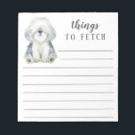 Sheepdog Things to Fetch Notepad<br><div class="desc">Adorable sheepdog things to fetch notepad with lines.  Easy to personalise with your message.  Visit our shop to view a large assortment of dog breeds.</div>