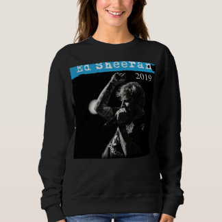 Sheeran Ed Tour 2019 World2 12 TeeT-Shirt Sweatshirt