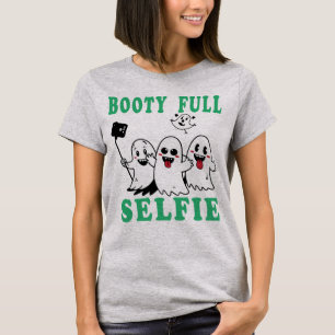 Sheet Happens: Booty Full Selfie T-Shirt