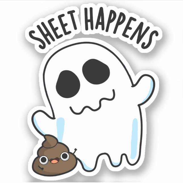 Sheet Happens Funny Ghost Pun  (Front)